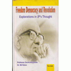 Freedom Democracy and Revolution: Explorations in JP's Thought